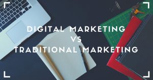 Digital Marketing vs Traditional Marketing