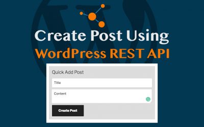 WP REST API Tutorial Create Posts using it