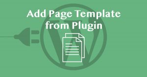 Add Page Template from Plugin in WordPress
